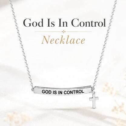 God Is In Control Necklace